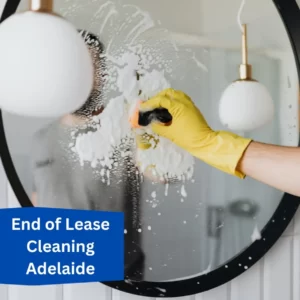 End of Lease Cleaning in Adelaide