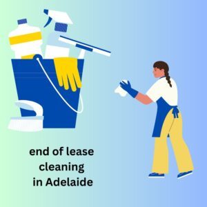 End of Lease cleaning in Adelaide